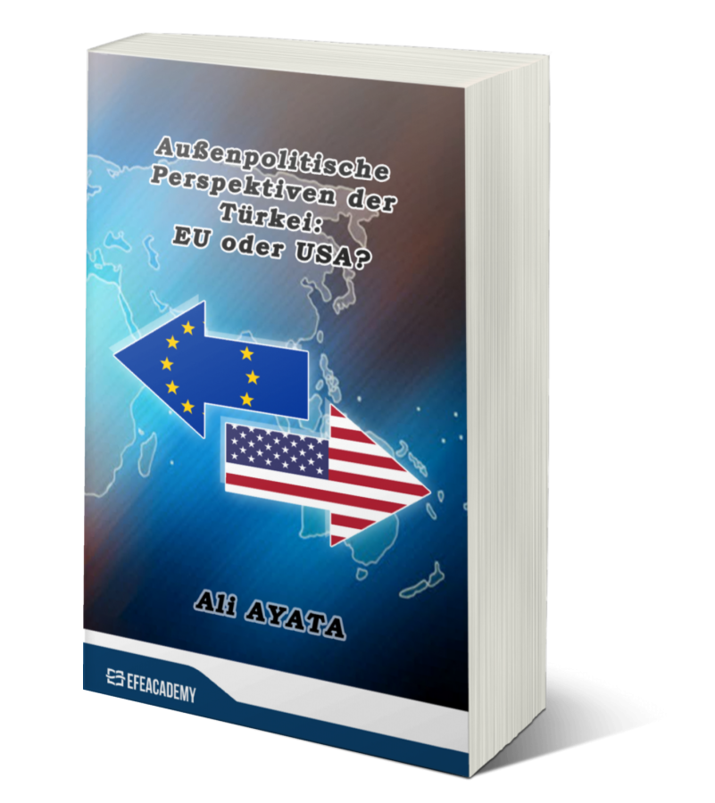 Außenpolitische Perspektiven Der Türkei: EU Oder USA? Außenpolitische Perspektiven Der Türkei: EU Oder USA?