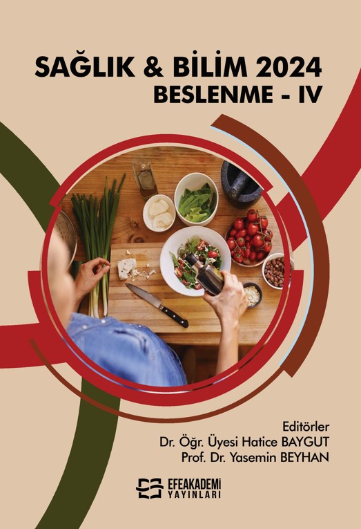 SAĞLIK & BİLİM 2024: Beslenme-IV SAĞLIK & BİLİM 2024: Beslenme-IV