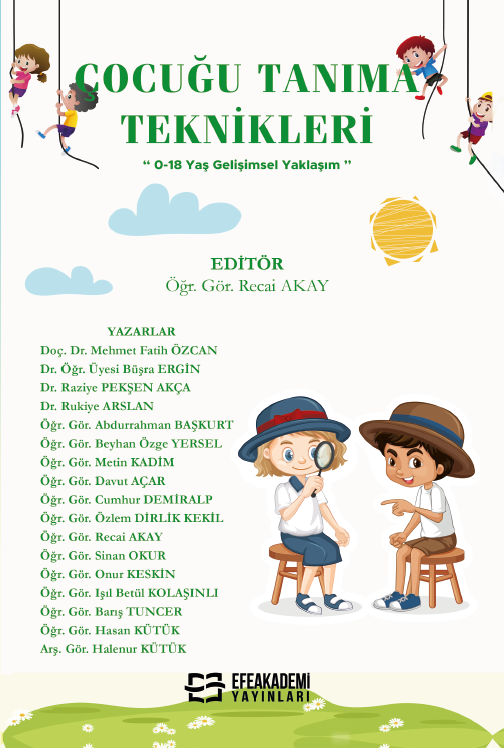 Çocuğu Tanıma Teknikleri (0-18 Yaş Gelişimsel Yaklaşım) Çocuğu Tanıma Teknikleri (0-18 Yaş Gelişimsel Yaklaşım)