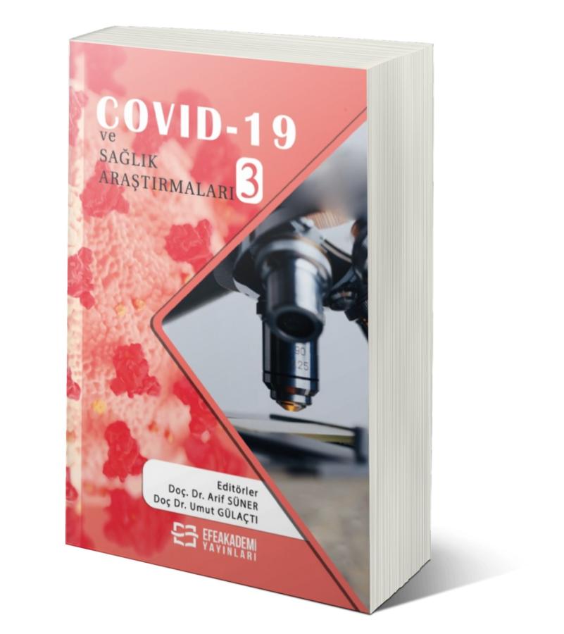 COVID-19 ve SAĞLIK ARAŞTIRMALARI - 3 COVID-19 ve SAĞLIK ARAŞTIRMALARI - 3