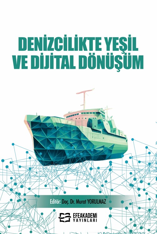 Denizcilikte Yeşil ve Dijital Dönüşüm Denizcilikte Yeşil ve Dijital Dönüşüm