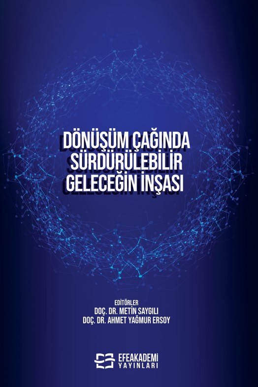 DÖNÜŞÜM ÇAĞINDA SÜRDÜRÜLEBİLİR  GELECEĞİN İNŞASI DÖNÜŞÜM ÇAĞINDA SÜRDÜRÜLEBİLİR  GELECEĞİN İNŞASI