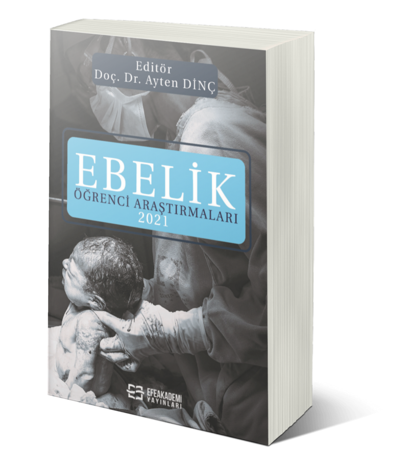 EBELİK ÖĞRENCİ ARAŞTIRMALARI 2021 EBELİK ÖĞRENCİ ARAŞTIRMALARI 2021