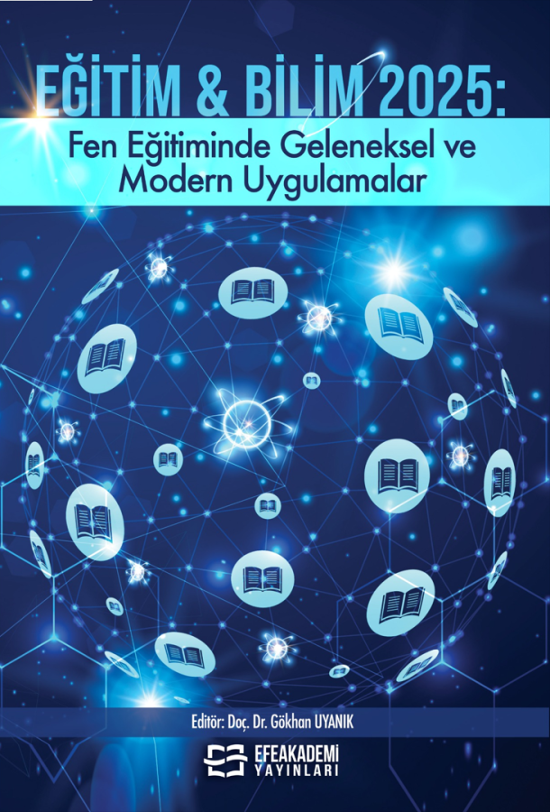 EĞİTİM & BİLİM 2025: Fen Eğitiminde Geleneksel ve Modern Uygulamalar EĞİTİM & BİLİM 2025: Fen Eğitiminde Geleneksel ve Modern Uygulamalar