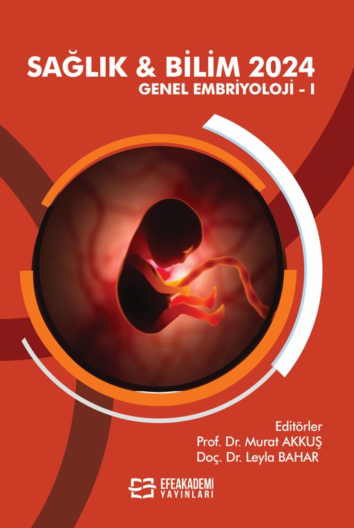 Sağlık & Bilim 2024: Genel Embriyoloji-I Sağlık & Bilim 2024: Genel Embriyoloji-I
