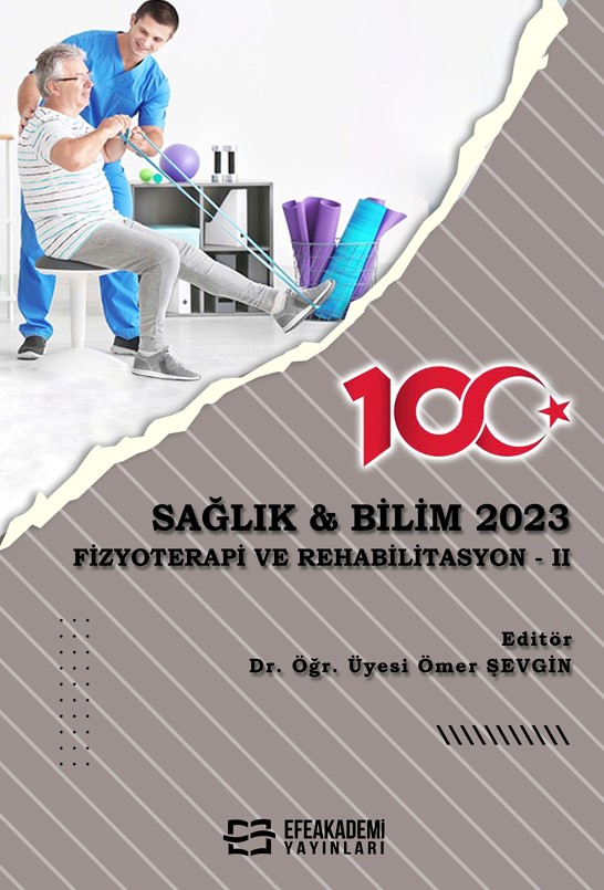 SAĞLIK & BİLİM 2023: FİZYOTERAPİ VE REHABİLİTASYON-II SAĞLIK & BİLİM 2023: FİZYOTERAPİ VE REHABİLİTASYON-II