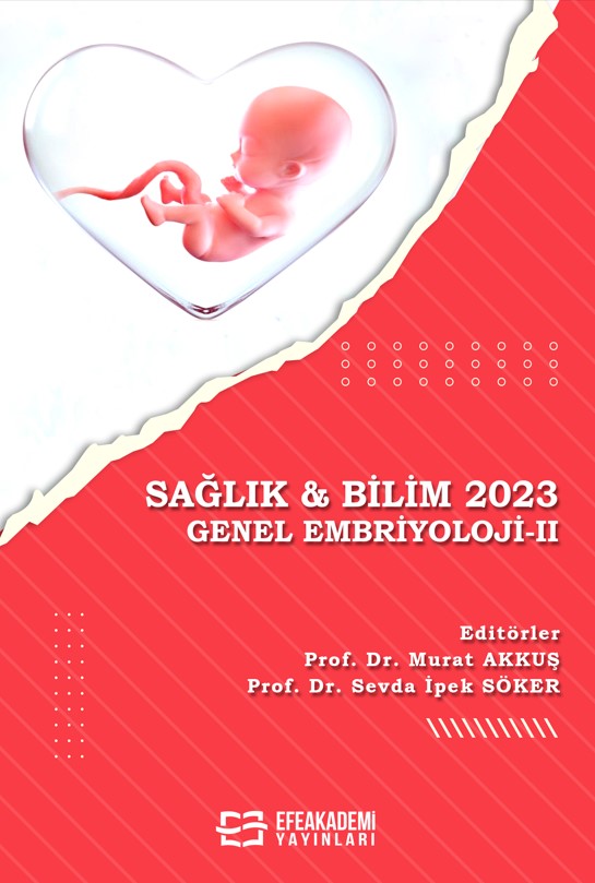 SAĞLIK & BİLİM 2023: GENEL EMBRİYOLOJİ-II SAĞLIK & BİLİM 2023: GENEL EMBRİYOLOJİ-II
