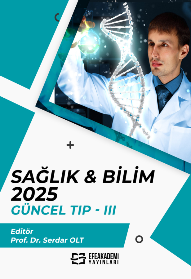 SAĞLIK & BİLİM 2025: Güncel Tıp-III SAĞLIK & BİLİM 2025: Güncel Tıp-III