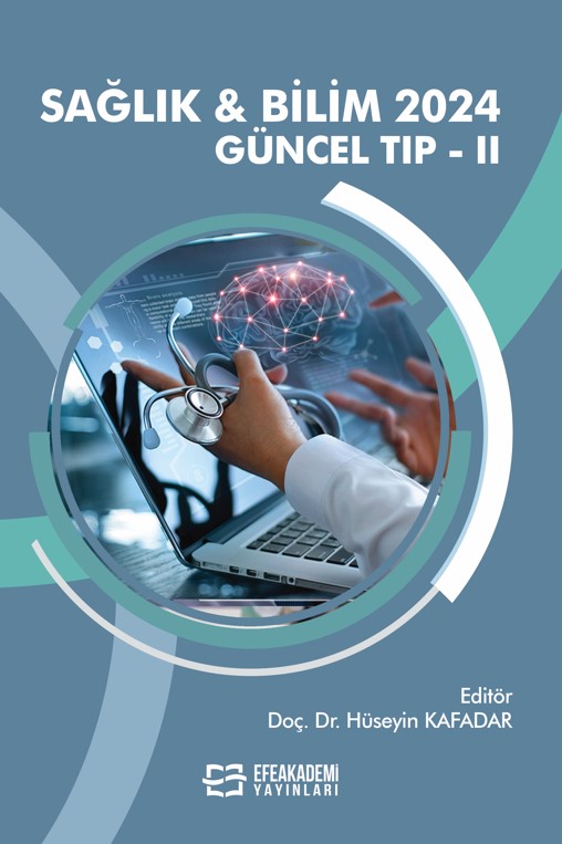 SAĞLIK & BİLİM 2024: Güncel Tıp-II SAĞLIK & BİLİM 2024: Güncel Tıp-II