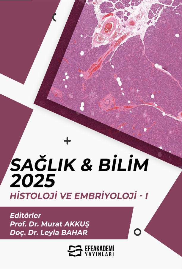 SAĞLIK & BİLİM 2025: Histoloji ve Embriyoloji-I SAĞLIK & BİLİM 2025: Histoloji ve Embriyoloji-I