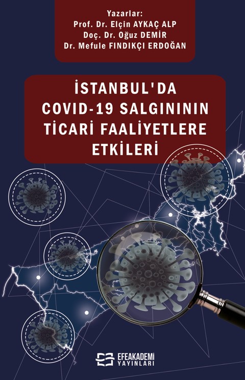 İstanbul'da Covıd-19 Salgınının Ticari Faaliyetlere Etkileri İstanbul'da Covıd-19 Salgınının Ticari Faaliyetlere Etkileri