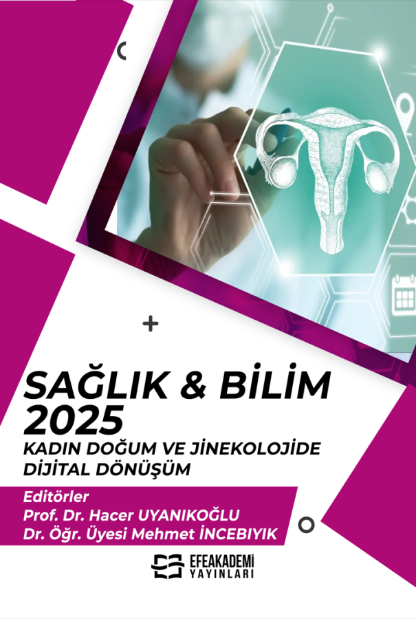 SAĞLIK & BİLİM 2025: Kadın Doğum ve Jinekolojide Dijital Dönüşüm SAĞLIK & BİLİM 2025: Kadın Doğum ve Jinekolojide Dijital Dönüşüm
