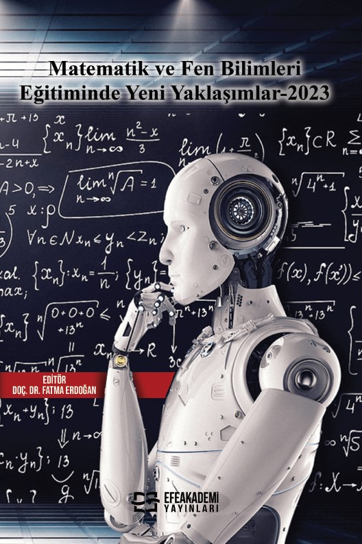 Matematik ve Fen Bilimleri Eğitiminde Yeni Yaklaşımlar-2023 Matematik ve Fen Bilimleri Eğitiminde Yeni Yaklaşımlar-2023