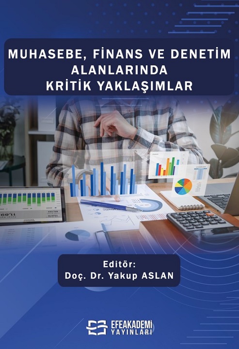 Muhasebe, Finans ve Denetim Alanlarında Kritik Yaklaşımlar (Ciltli) Muhasebe, Finans ve Denetim Alanlarında Kritik Yaklaşımlar (Ciltli)