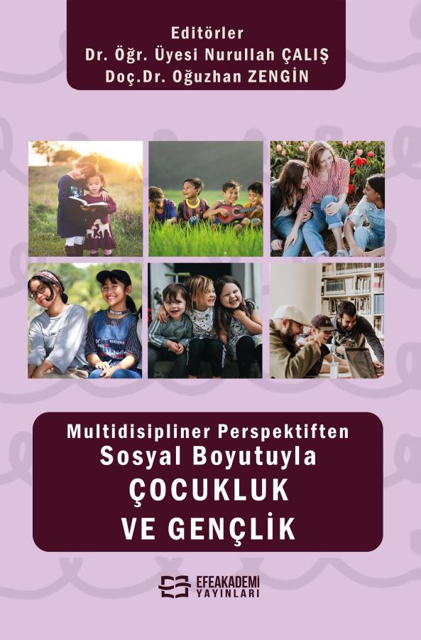 Multidisipliner Perspektiften Sosyal Boyutuyla Çocukluk ve Gençlik