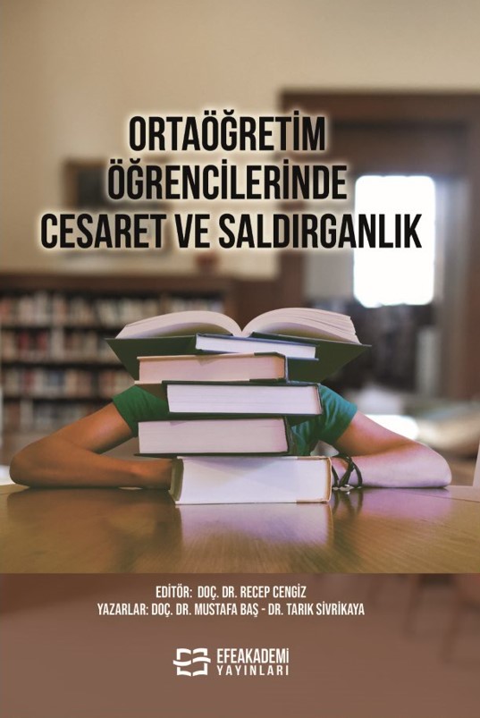 Ortaöğretim Öğrencilerinde  Cesaret ve Saldırganlık Ortaöğretim Öğrencilerinde  Cesaret ve Saldırganlık