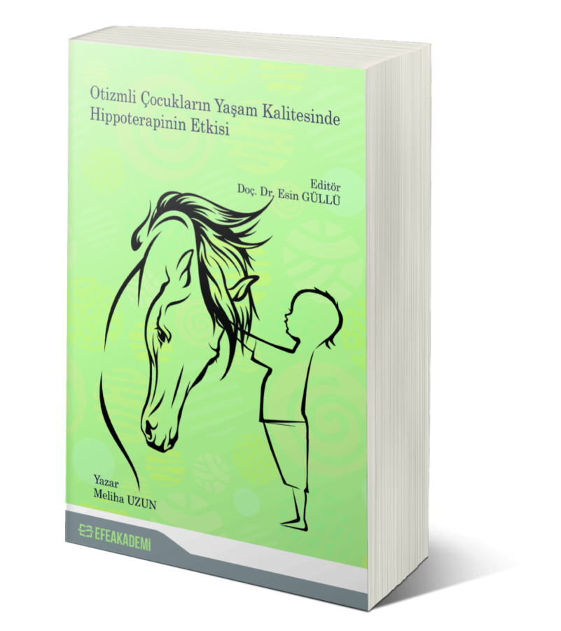 Otizmli Çocukların Yaşam Kalitesinde Hippoterapinin Etkisi Otizmli Çocukların Yaşam Kalitesinde Hippoterapinin Etkisi
