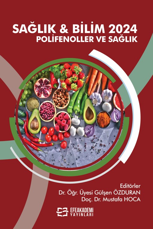 SAĞLIK & BİLİM 2024: Polifenoller ve Sağlık SAĞLIK & BİLİM 2024: Polifenoller ve Sağlık