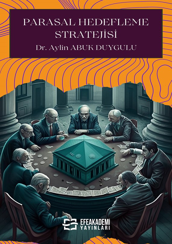 Parasal Hedefleme Stratejisi Parasal Hedefleme Stratejisi