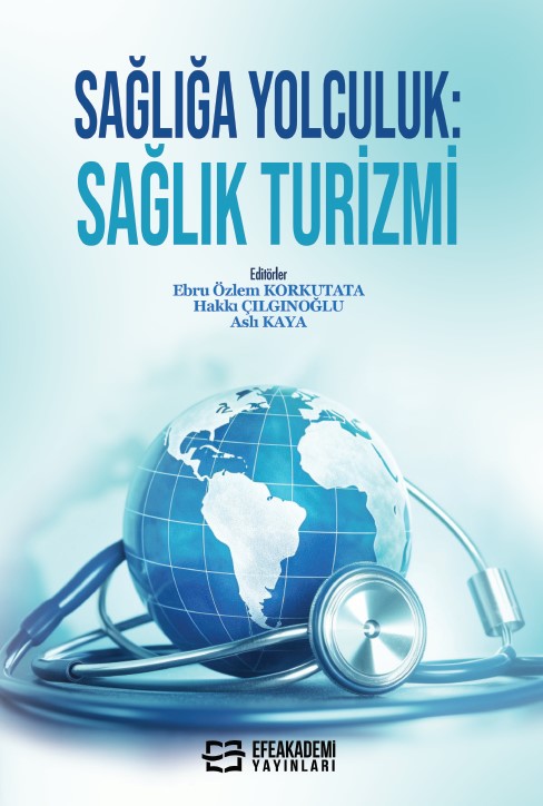 Sağlığa Yolculuk: Sağlık Turizmi Sağlığa Yolculuk: Sağlık Turizmi
