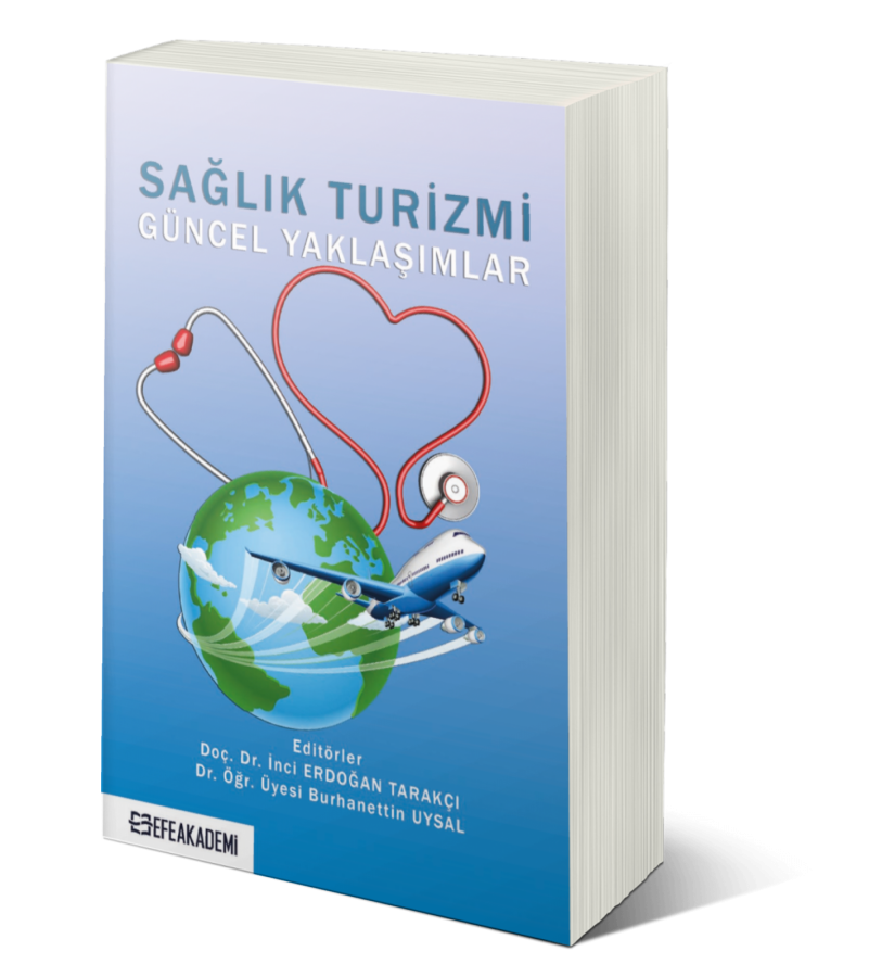 Sağlık Turizmi Güncel Yaklaşımlar Sağlık Turizmi Güncel Yaklaşımlar