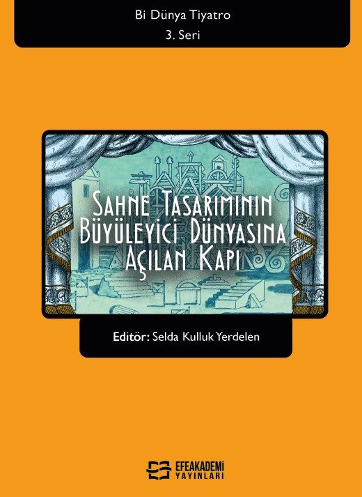 Sahne Tasarımının Büyüleyici Dünyasına Açılan Kapı Sahne Tasarımının Büyüleyici Dünyasına Açılan Kapı