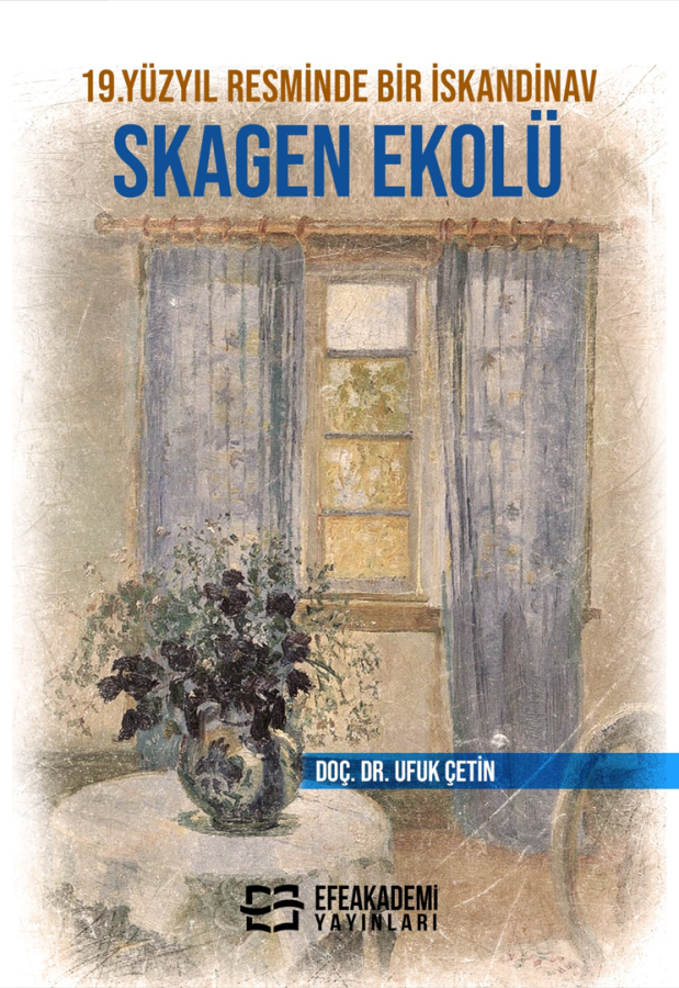 19.YÜZYIL RESMİNDE BİR İSKANDİNAV SKAGEN EKOLÜ 19.YÜZYIL RESMİNDE BİR İSKANDİNAV SKAGEN EKOLÜ