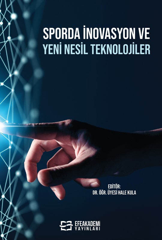 SPORDA İNOVASYON VE YENİ NESİL TEKNOLOJİLER SPORDA İNOVASYON VE YENİ NESİL TEKNOLOJİLER