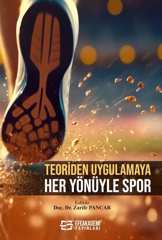 TEORİDEN UYGULAMAYA HER YÖNÜYLE SPOR TEORİDEN UYGULAMAYA HER YÖNÜYLE SPOR