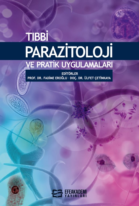 Tıbbi Parazitoloji ve Pratik Uygulamaları Tıbbi Parazitoloji ve Pratik Uygulamaları