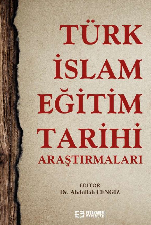 Türk-İslam Eğitim Tarihi Araştırmaları Türk-İslam Eğitim Tarihi Araştırmaları