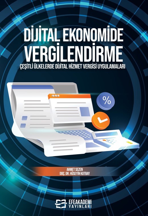 DİJİTAL EKONOMİDE VERGİLENDİRME  Çeşitli Ülkelerde Dijital Hizmet Vergisi Uygulamaları