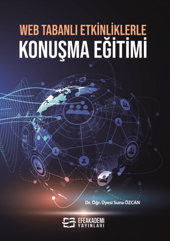 Web Tabanlı Etkinliklerle Konuşma Eğitimi Web Tabanlı Etkinliklerle Konuşma Eğitimi