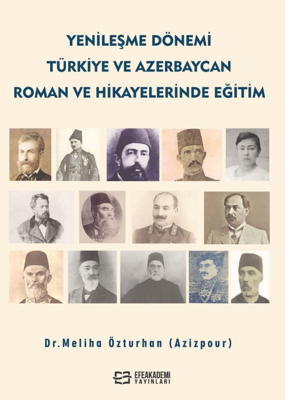 Yenileşme Dönemi Türkiye ve Azerbaycan Roman ve Hikâyelerinde Eğitim Yenileşme Dönemi Türkiye ve Azerbaycan Roman ve Hikâyelerinde Eğitim