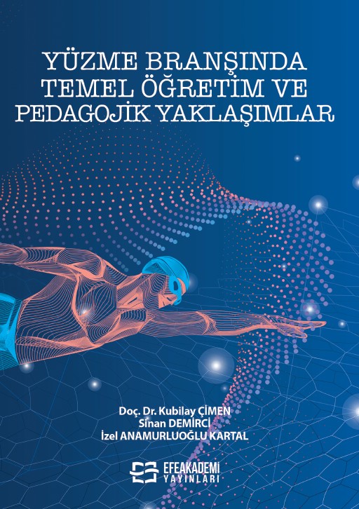 Yüzme Branşında Temel Öğretim ve Pedagojik Yaklaşımlar Yüzme Branşında Temel Öğretim ve Pedagojik Yaklaşımlar