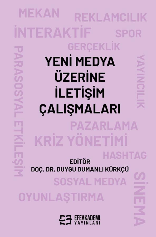 Yeni Medya Üzerine İletişim Çalışmaları