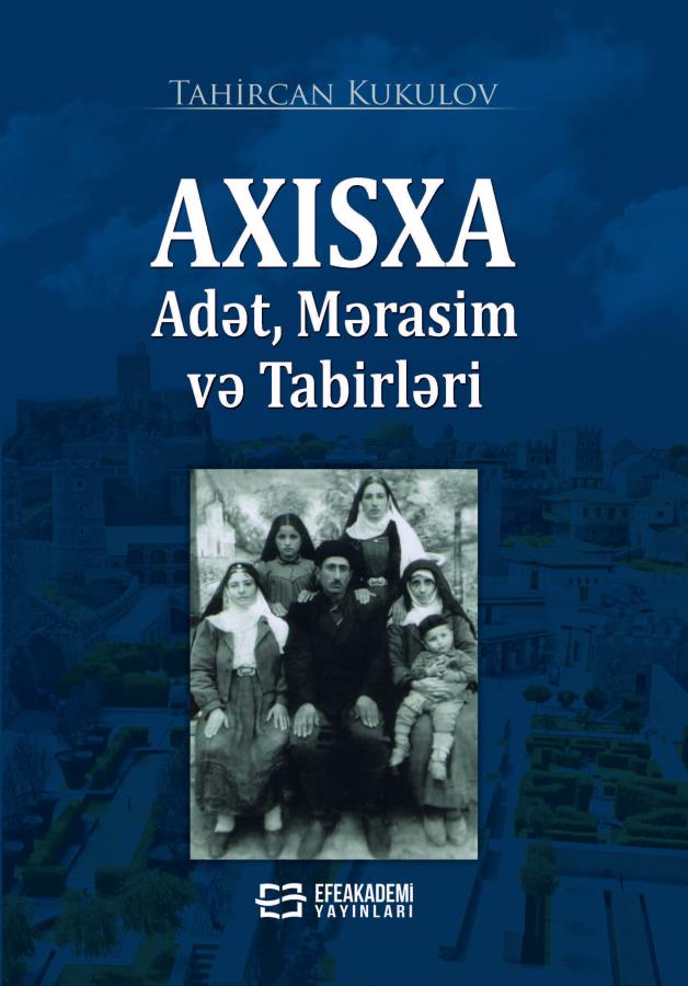 AXISXA ADET, MERASİM VE TABİRLERİ