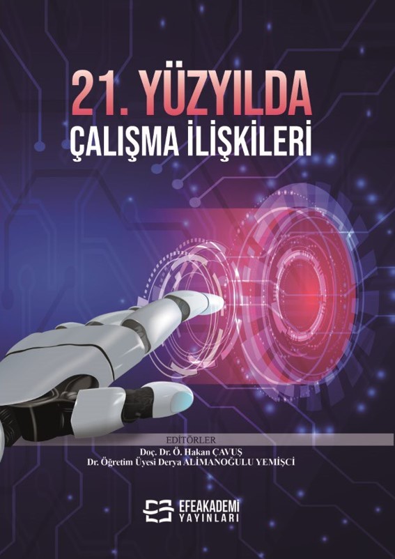 21. YÜZYILDA ÇALIŞMA İLİŞKİLERİ