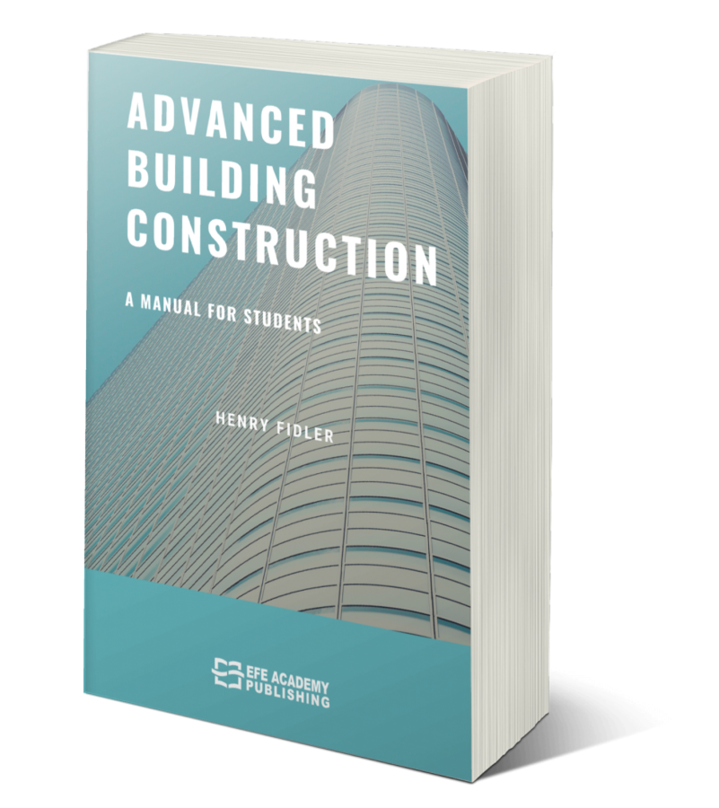 Advanced Building Construction A Manual for Students