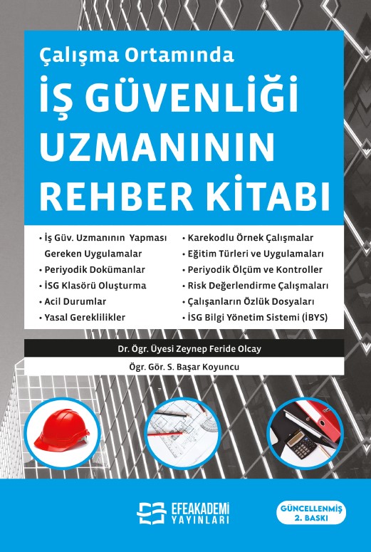 Çalışma Ortamında İş Güvenliği Uzmanının Rehber Kitabı