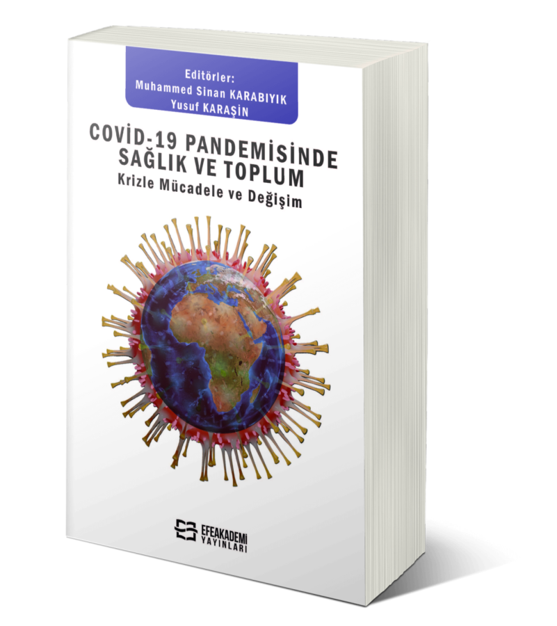 Covid-19 Pandemisinde Sağlık ve Toplum Krizle Mücadele Ve Değişim