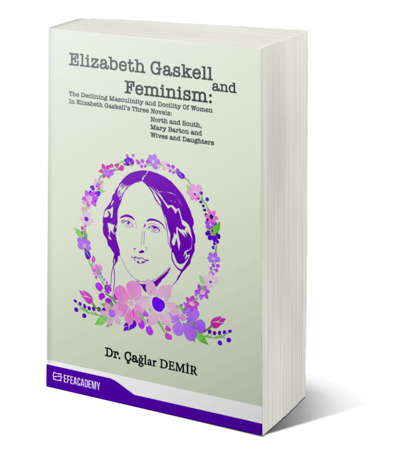 Elizabeth Gaskell And Feminism: The Declining Masculinity And Docility