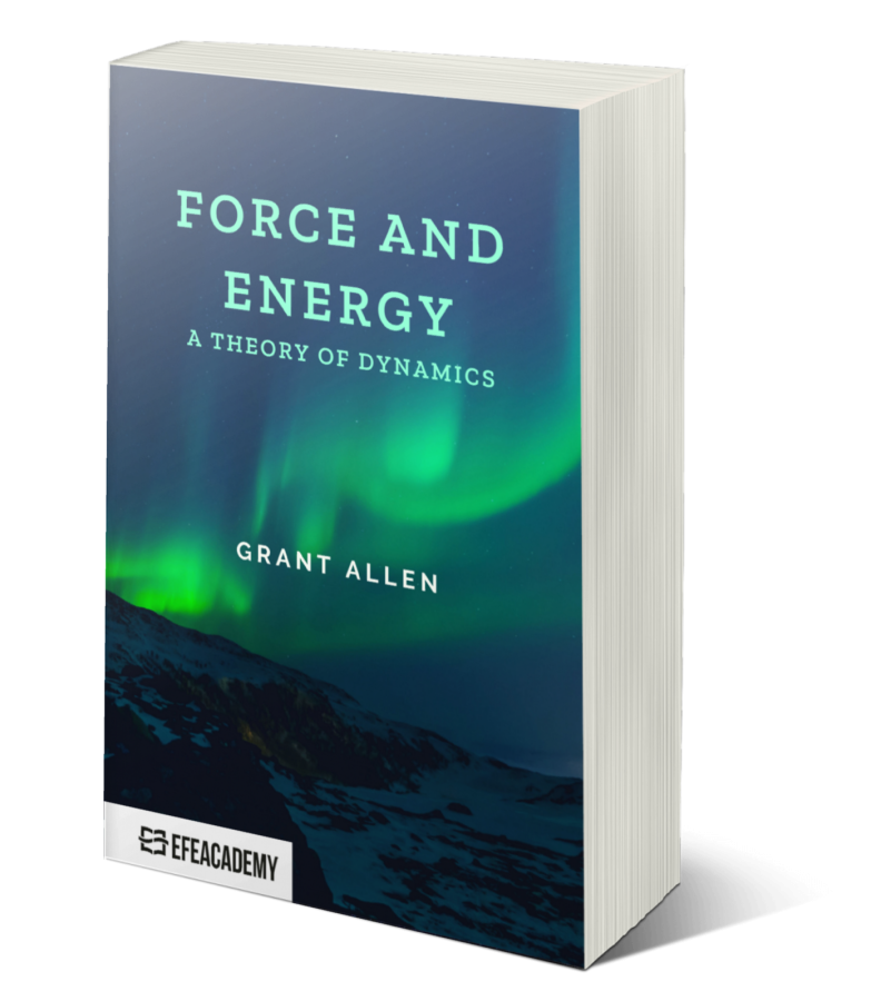 Force And Energy A Theory of Dynamics