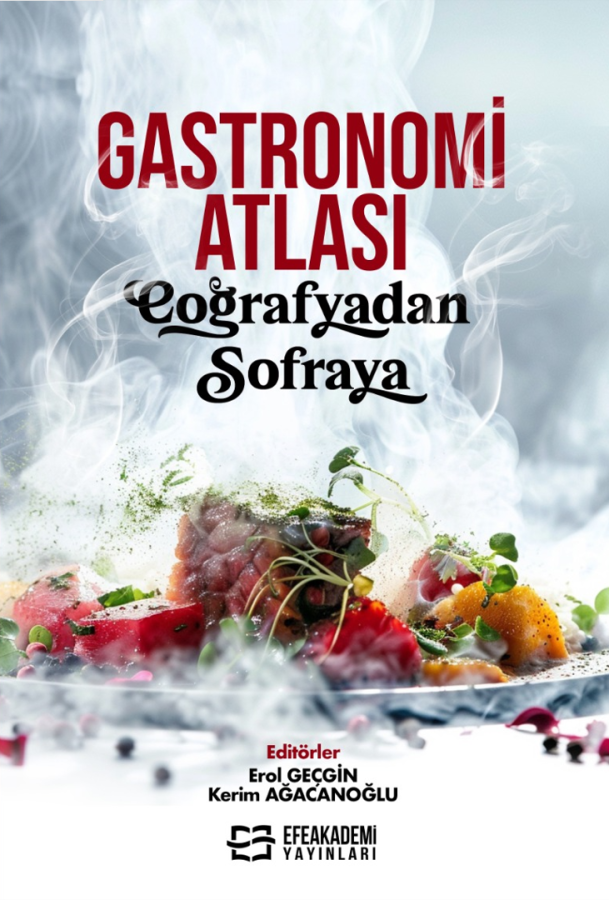 Gastronomi Atlası: Coğrafyadan Sofraya
