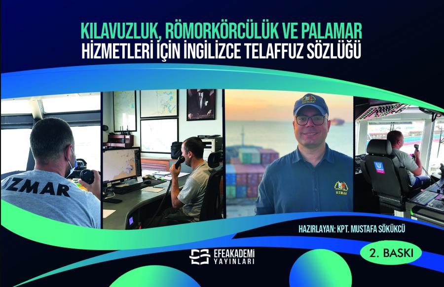 Kılavuzluk, Römorkörcülük ve Palamar Hizmetleri İçin İngilizce Telaffuz Sözlüğü - 2. BASKI