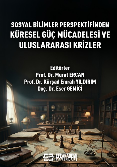 E-Kitap - Sosyal Bilimler Perspektifinden Küresel Güç Mücadelesi ve Ul