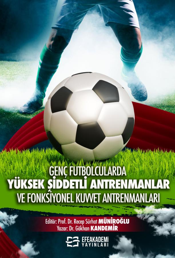 E-Kitap - Genç Futbolcularda Yüksek Şiddetli Antrenmanlar ve Fonksiyon