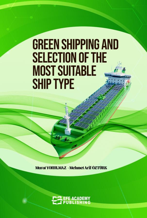 E-Kitap - GREEN SHIPPING AND SELECTION OF THE MOST SUITABLE SHIP TYPE