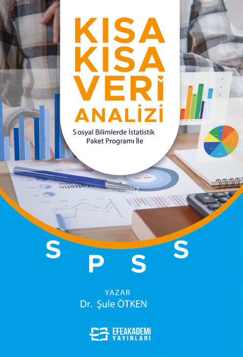 Kısa Kısa Veri Analizi – Sosyal Bilimlerde İstatistik Paket Programı İ