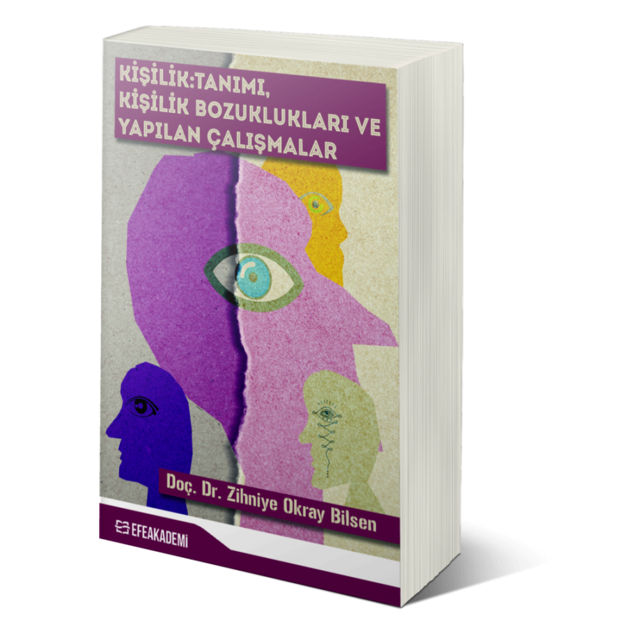 Kişilik:Tanımı, Kişilik Bozuklukları ve Yapılan Çalışmalar